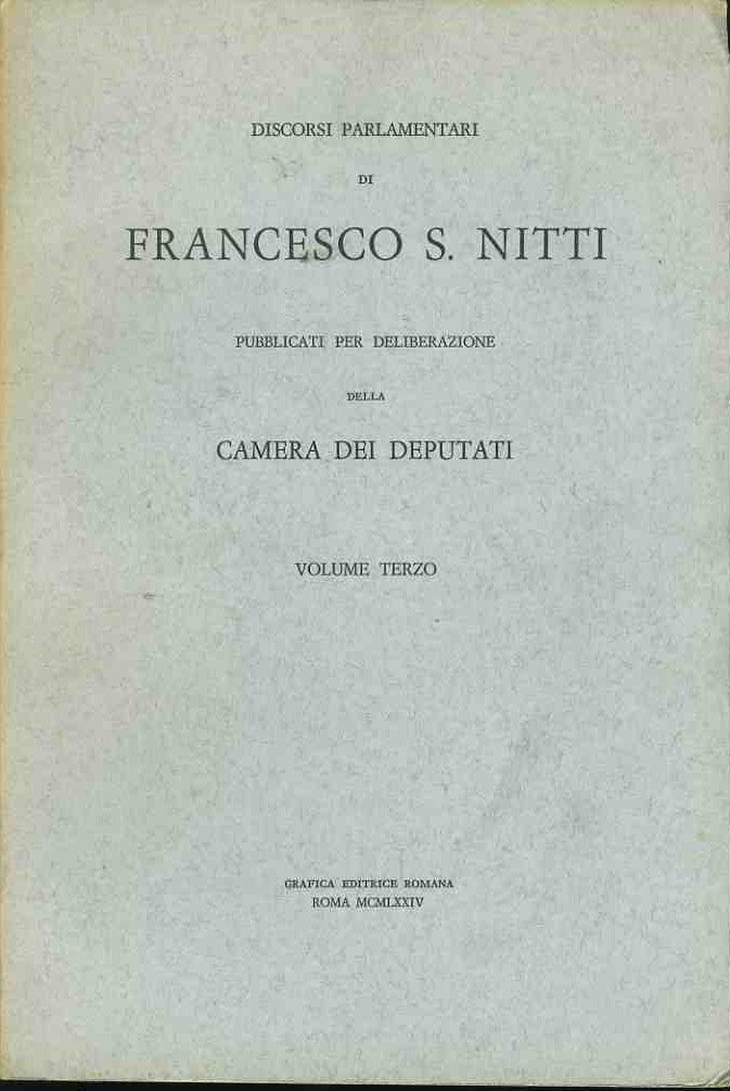 Discorsi parlamentari di Francesco S. Nitti. Volume terzo - copertina