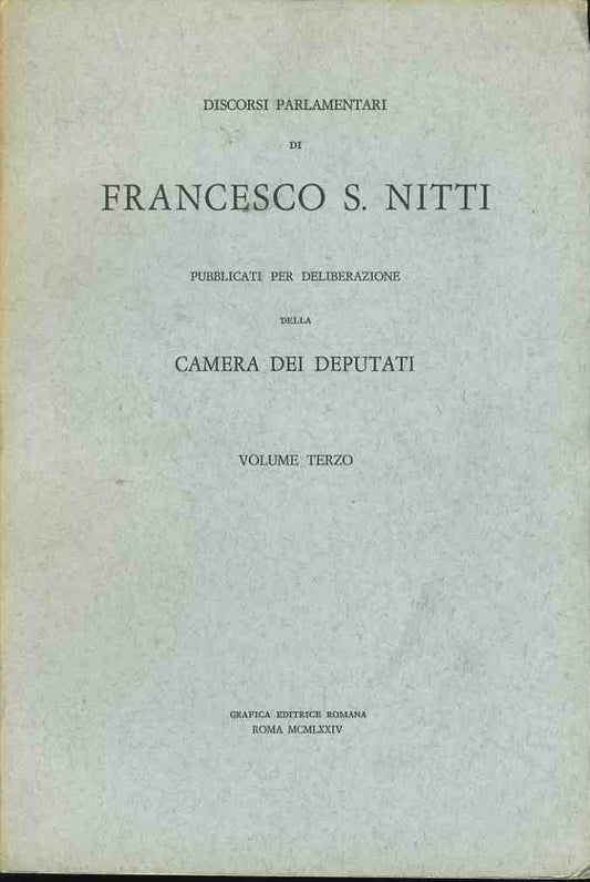 Discorsi parlamentari di Francesco S. Nitti. Volume terzo - copertina