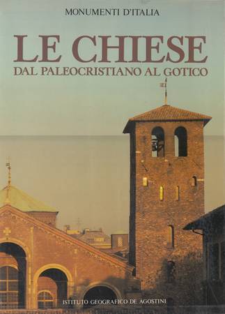 Le chiese. Dal Paleocristiano al Gotico. - copertina