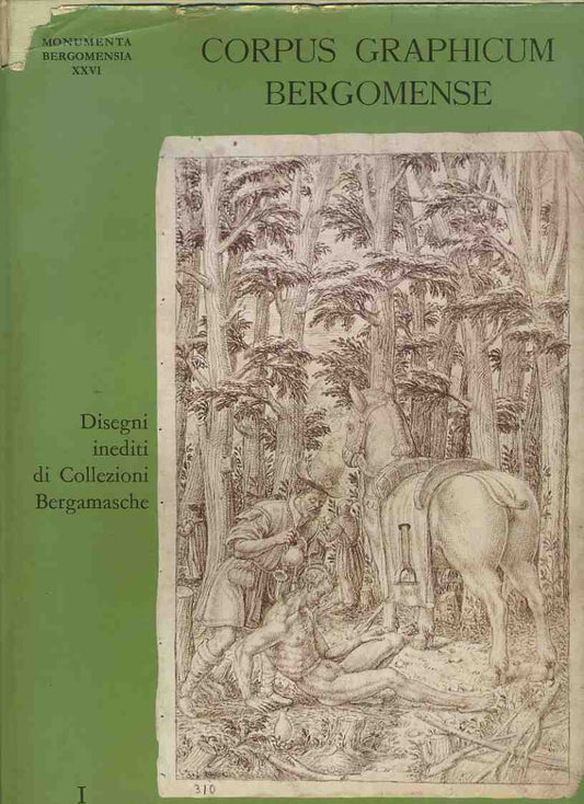 Corpus graphicum Bergomense disegni inediti di collezioni bergamasche Vol. 1 - copertina