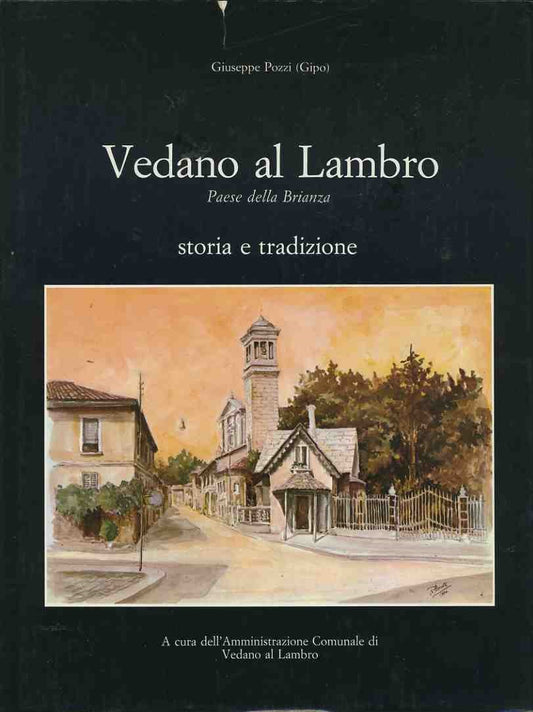 Vedano al Lambro. Paese della Brianza. Storia e tradizione - copertina