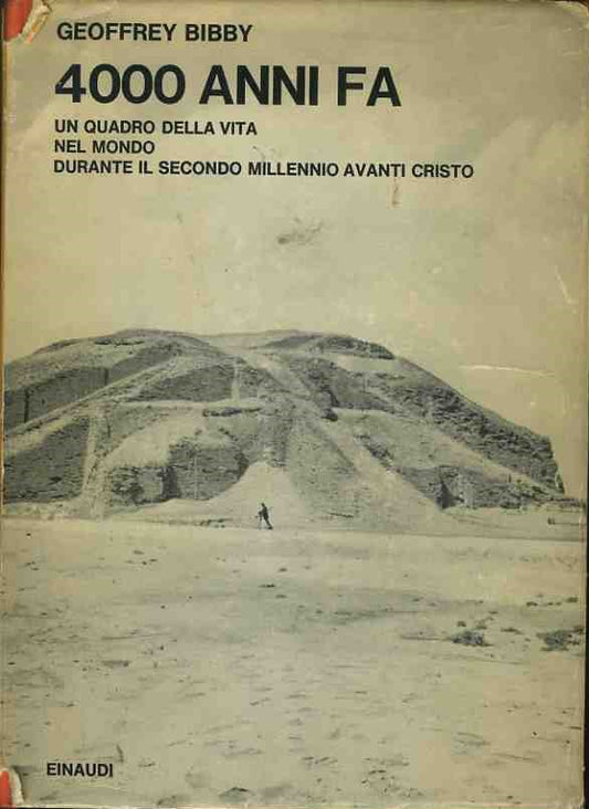 4000 anni fa. Un quadro della vita nel mondo durante il secondo millennio avanti - copertina