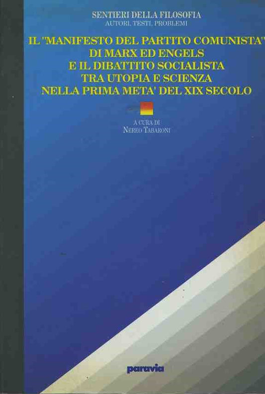 Il manifesto del partito comunista di Marx ed Engels e il dibattito socialista tra utopia e scienza nella prima metà del XIC secolo - copertina
