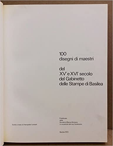 100 disegni di maestri del XV e XVI secolo del Gabinetto delle Stampe di Basilea - copertina