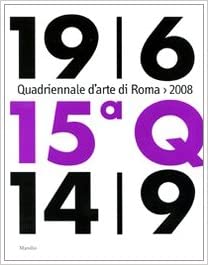 Quindicesima Quadriennale d'arte di Roma 2008. Catalogo della mostra (Roma, 19 giugno-14 settembre 2008) - copertina