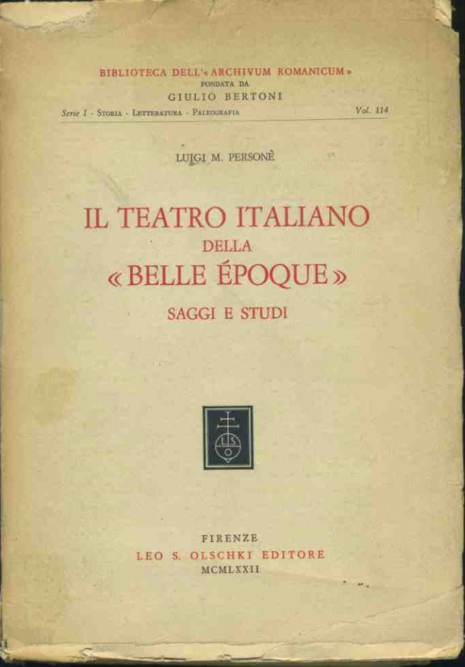 Il teatro italiano della belle epoque. Saggi e studi - copertina