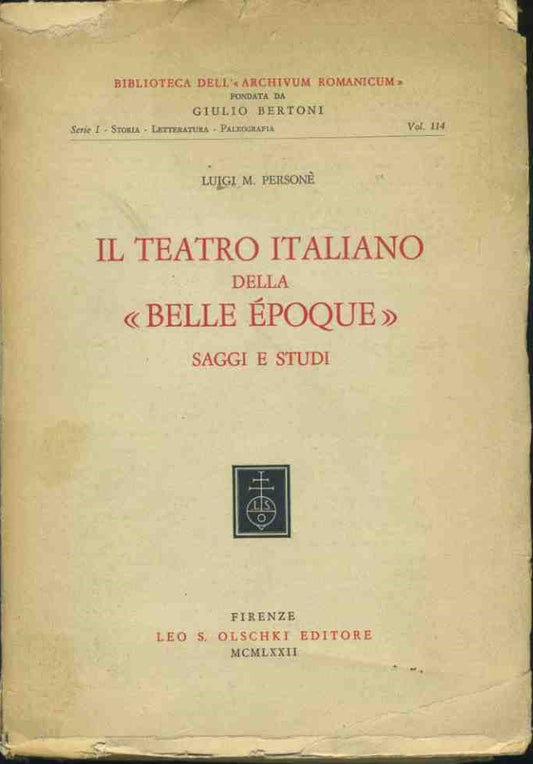 Il teatro italiano della belle epoque. Saggi e studi - copertina