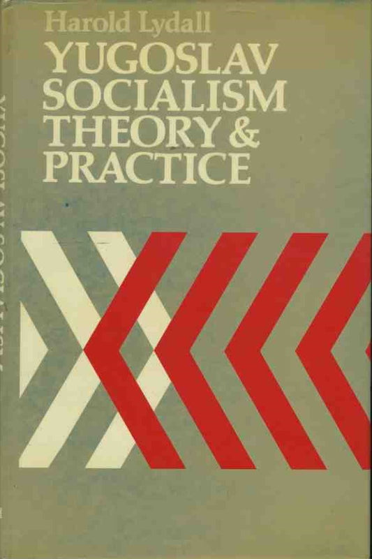 Yugoslav socialism theory & practice - copertina