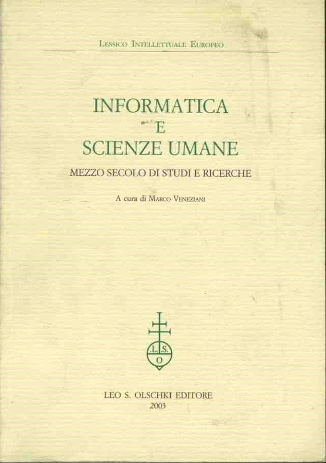 Informatica e scienze umane. Mezzo secolo di studi e ricerche - copertina