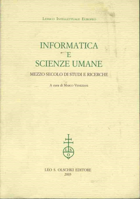 Informatica e scienze umane. Mezzo secolo di studi e ricerche - copertina