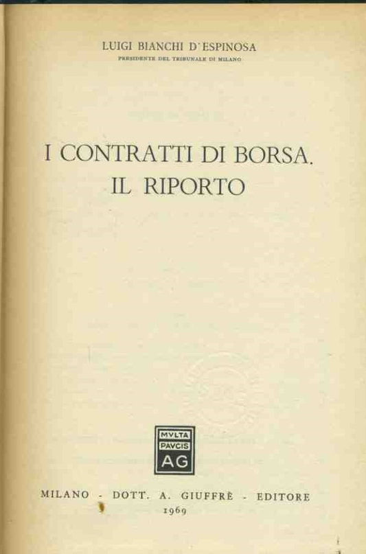 I contratti di borsa. Il riporto. Trattato di diritto civile e commerciale - copertina