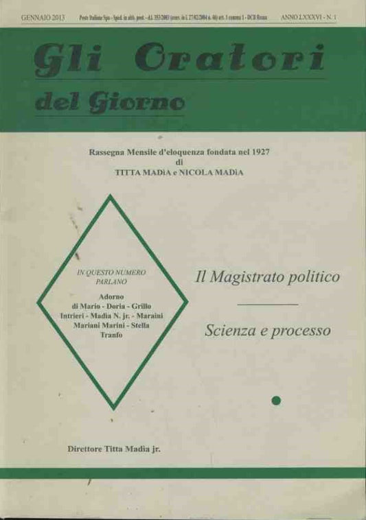 Gli oratori del giorno. Il magistrato politico. Scienza e processo. Anno LXXXVI. N. 1 - copertina