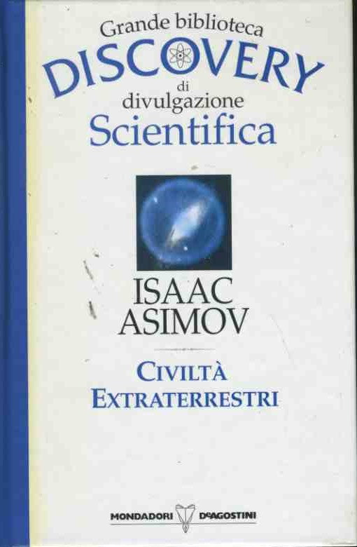 Civiltà extraterrestri. Grande biblioteca discovery di divulgazione scientifica - copertina