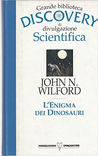 L'enigma dei dinosauri. Grande biblioteca discovery di divulgazione scientifica - copertina