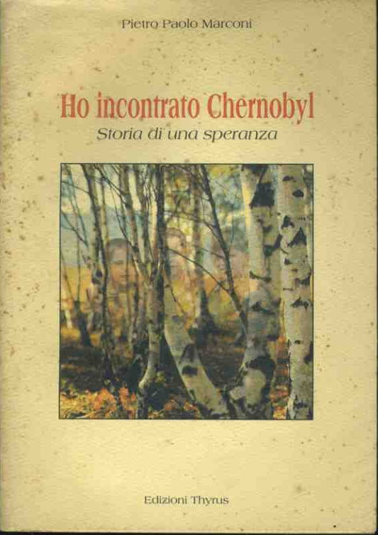 Ho incontrato Chernobyl. Storia di una speranza - copertina