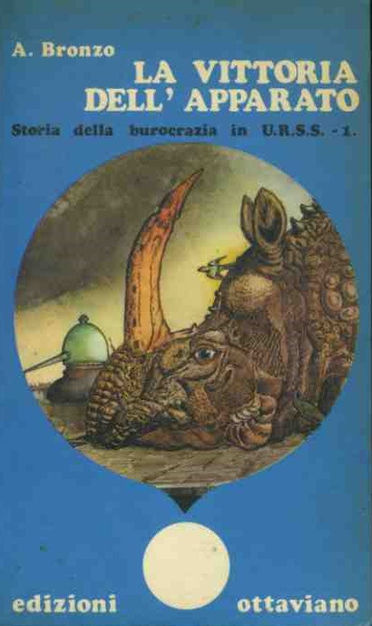 La vittoria dell'apparato. Storia della burocrazia in U.R.S.S - 1 - copertina