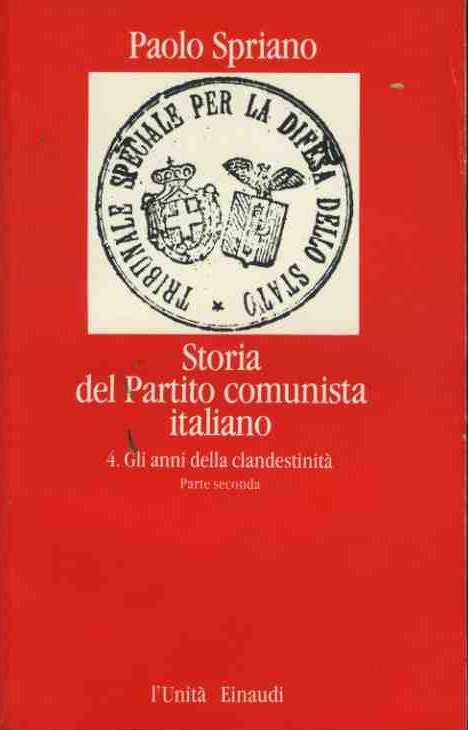 Storia del Partito comunista italiano. Volume 4 : Gli anni della clandestinità - copertina