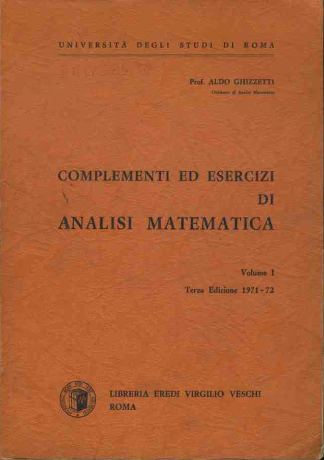 Complementi ed esercizi di analisi matematica. Volume 1. Terza edizione 1971-1972. - copertina