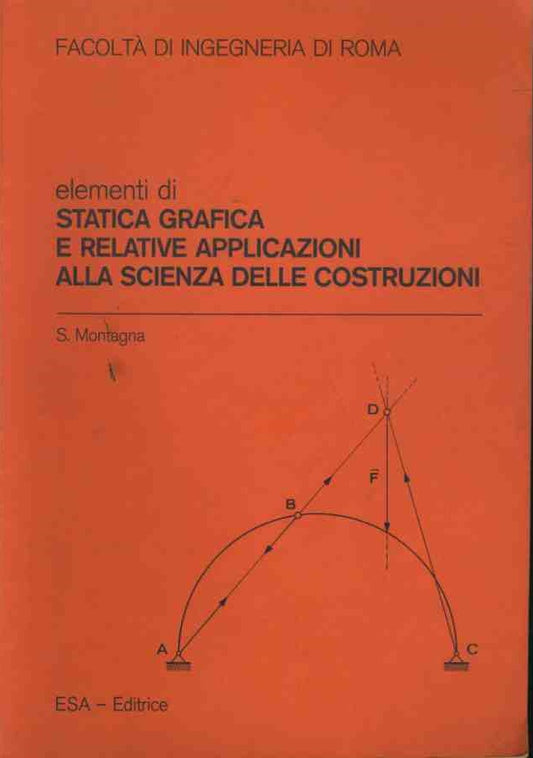 Elementi di statistica grafica e relative applicazioni alla scienza delle costruzioni - copertina