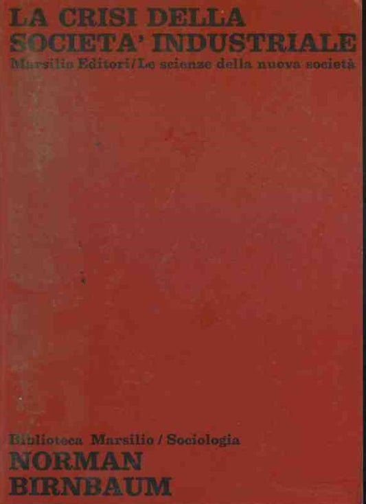 La crisi della società industriale - copertina