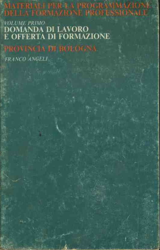 Domanda di lavoro e offerta di formazione. Volume primo - copertina