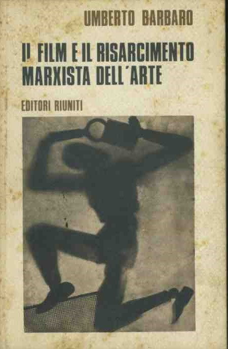 Il film e il risarcimento marxista dell'arte - copertina