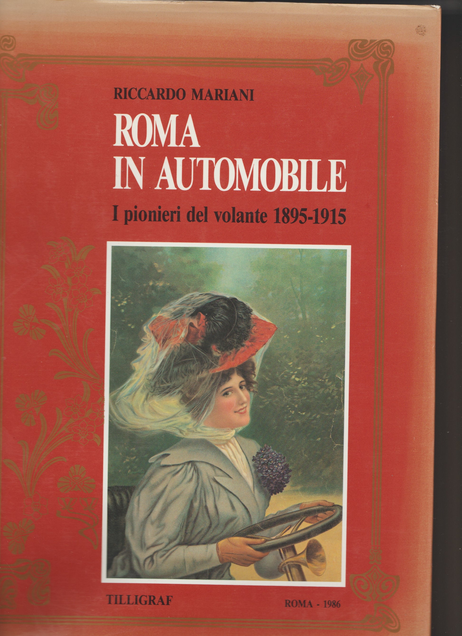 ROMA IN AUTOMOBILE. I PIONIERI DEL VOLANTE 1895-1915 - copertina