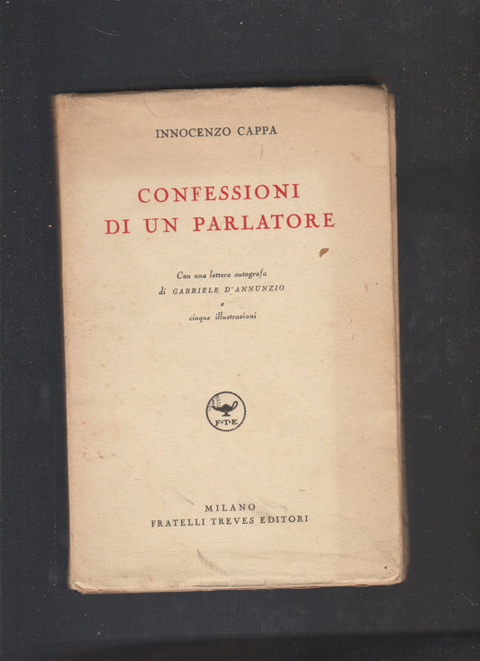 Confessioni di un parlatore, con una lettera autografa di Gabriele D'Annunzio - copertina