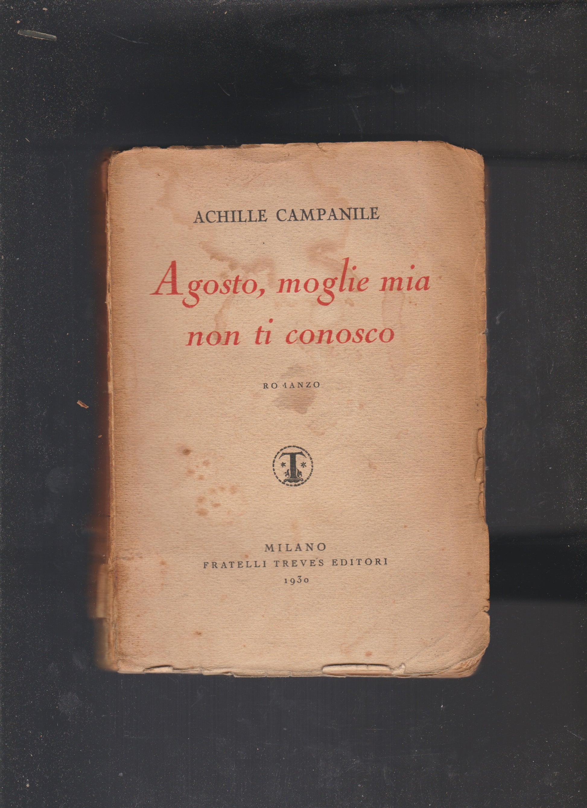 Agosto, moglie mia non ti conosco. Romanzo - copertina
