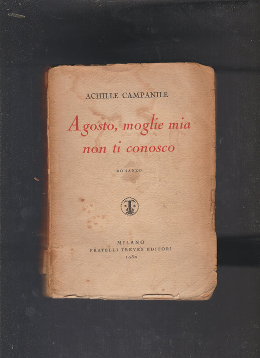 Agosto, moglie mia non ti conosco. Romanzo - copertina