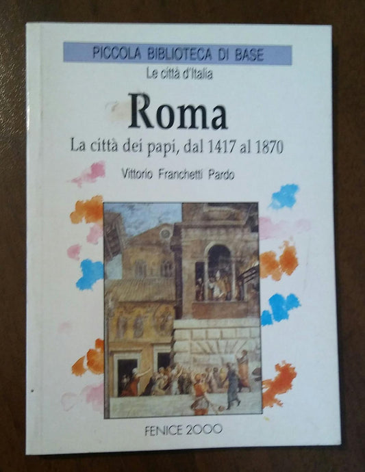 Roma la città dei papi dal 1417 al 1870 - copertina