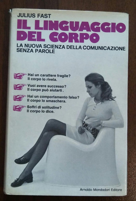 Il linguaggio del corpo la nuove scienza della comunicazione senza parole - copertina