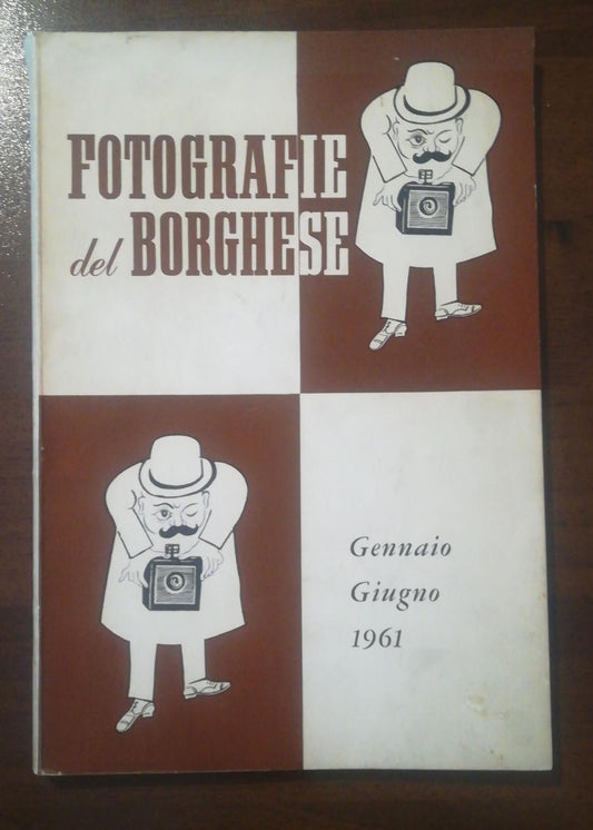 Fotografie Del Borghese Gennaio Giugno 1961 - copertina
