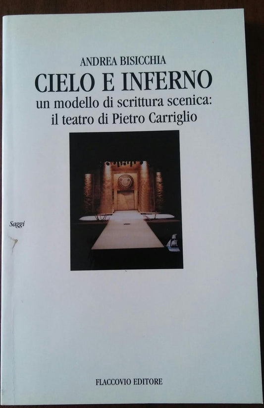 Cielo e inferno. Un modello di scrittura scenica: il teatro di Pietro Carriglio - copertina