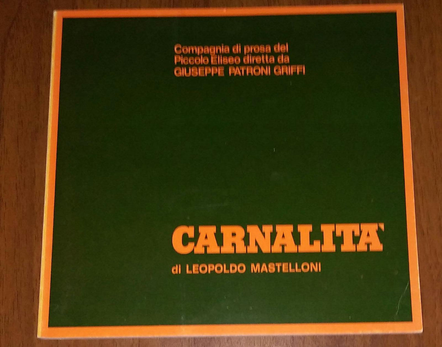 COMPAGNIA DI PROSA DEL PICCOLO ELISEO CARNALITA' - copertina