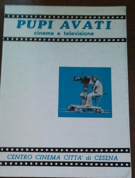 PUPI AVATI CINEMA E TELEVISIONE - copertina