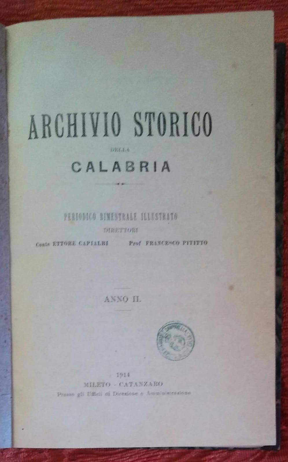 ARCHIVIO STORICO DELLA CALABRIA. PERIODICO BIMESTRALE DIRETTO DA ETTORE CAPIALBI E FRANCESCO PITITTO. ANNO II.  1914 - copertina