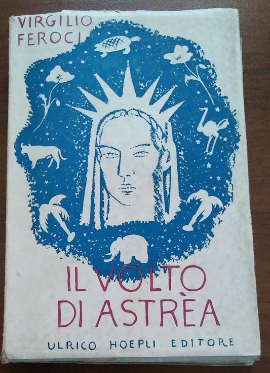 Il volto di Astrèa. Curiosità giudiziarie di tutti i tempi e di tutti i paesi - copertina