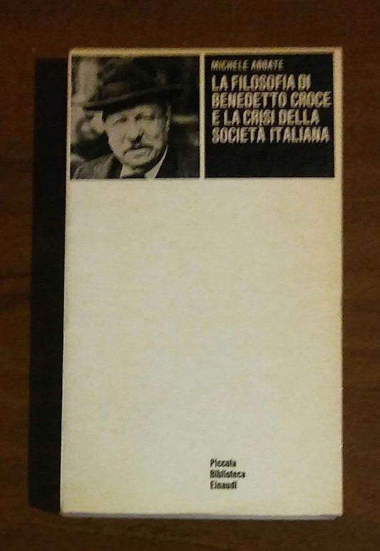 La filosofia di Benedetto Croce e la crisi della società italiana - copertina