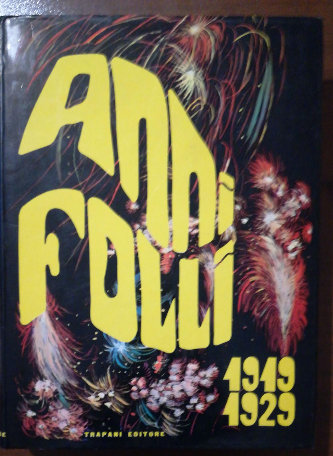 ANNI FOLLI 1919 1929 - copertina