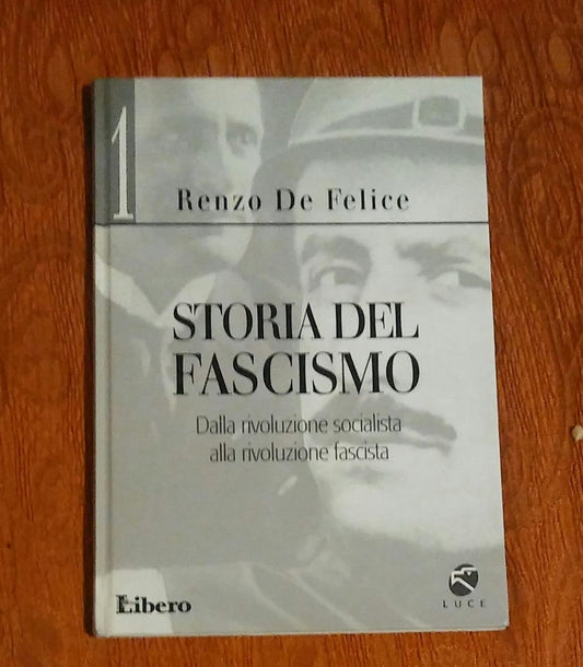STORIA DEL FASCISMO 1 - DALLA RIVOLUZIONE SOCIALISTA ALLA RIVOLUZIONE FASCISTA - copertina