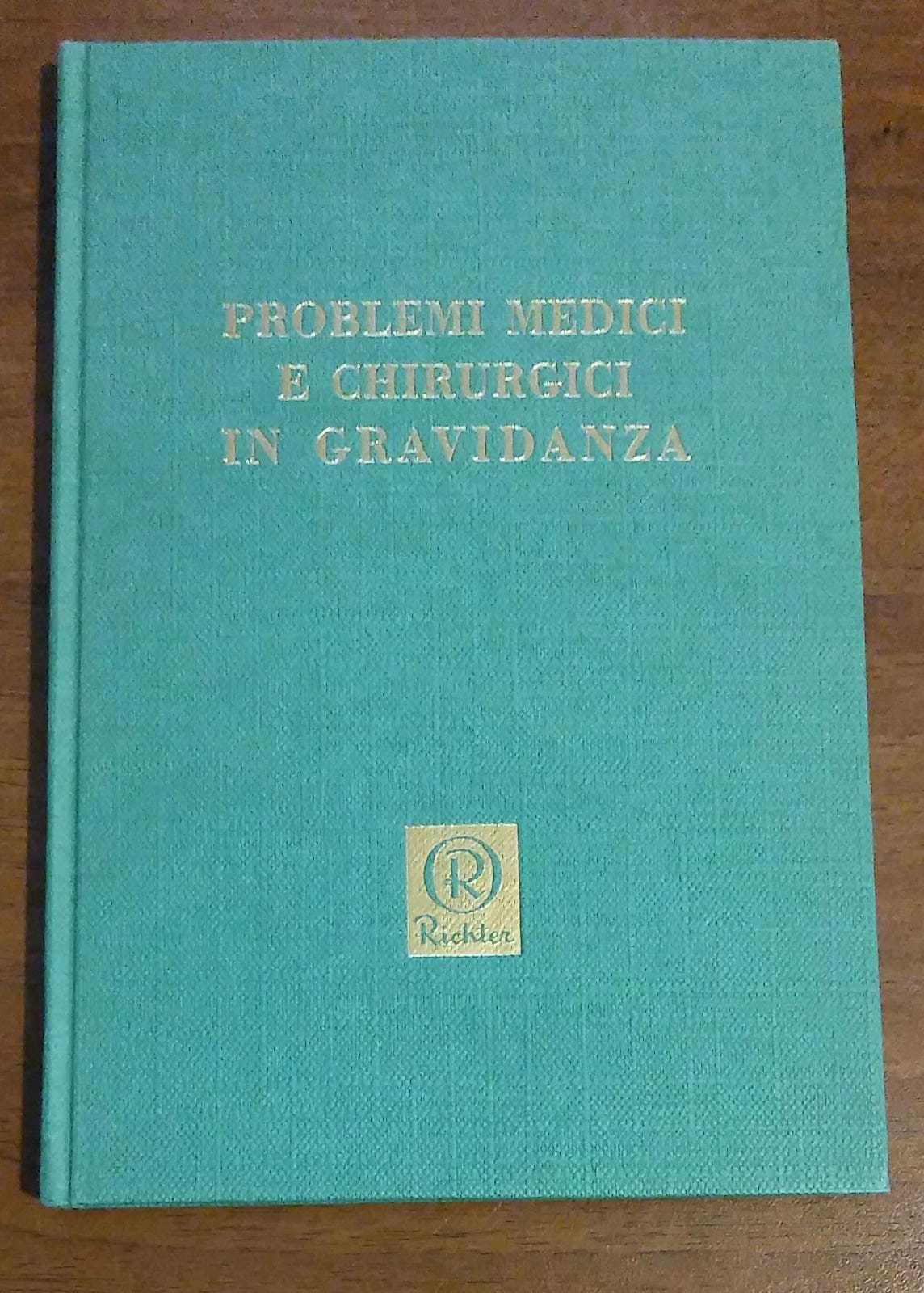 PROBLEMI MEDICI E CHIRURGICI IN GRAVIDANZA - copertina