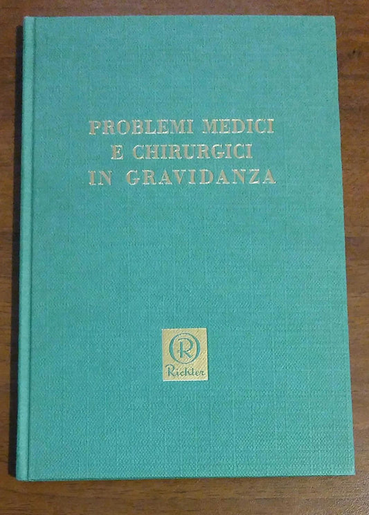 PROBLEMI MEDICI E CHIRURGICI IN GRAVIDANZA - copertina