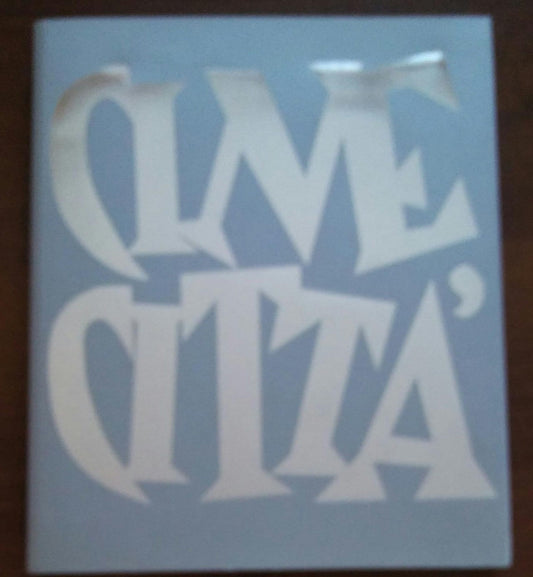 CINECITTÀ  VIA TUSCOLANA, 1055. Dal nitrato d'argento al digitale. - copertina