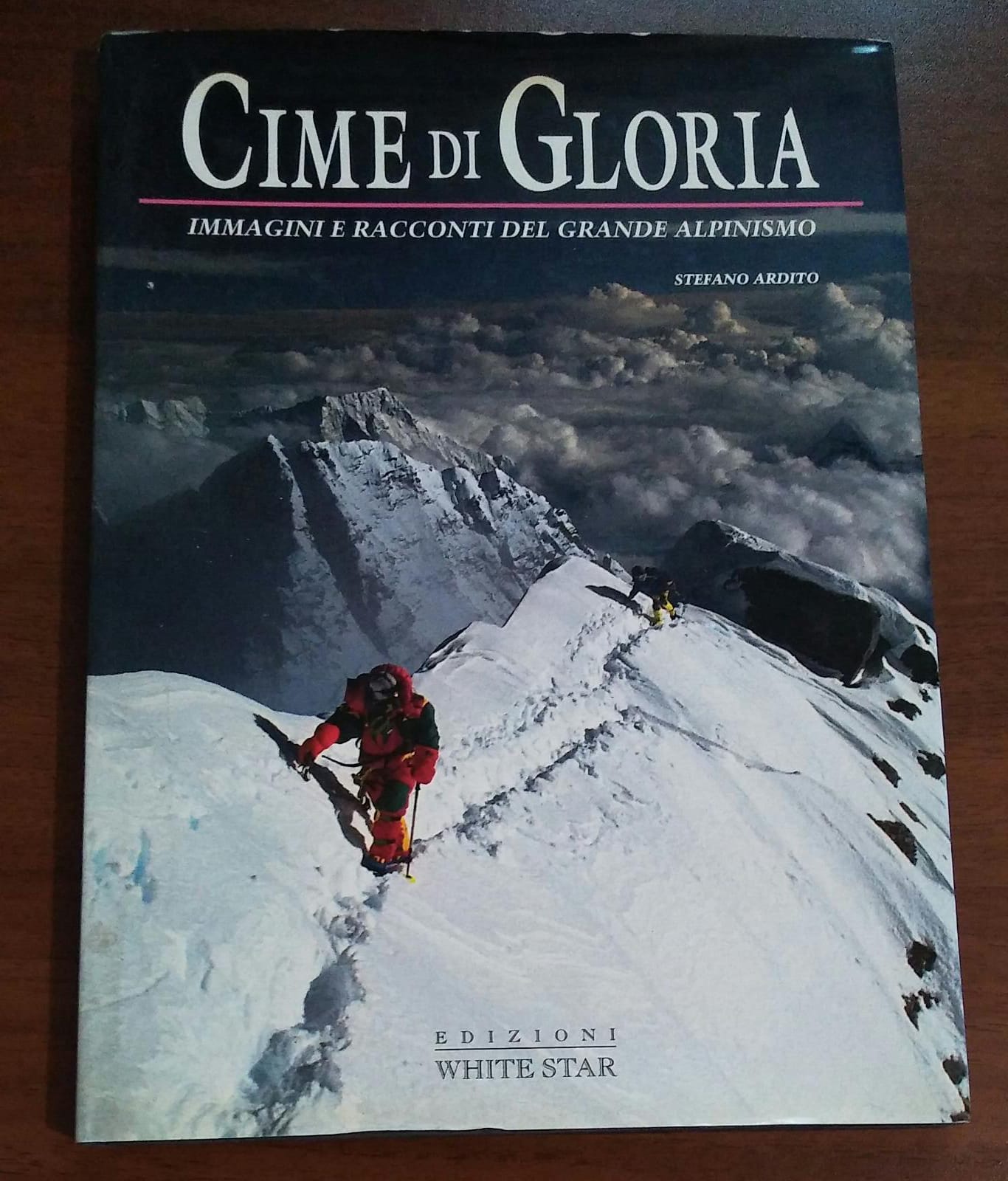 CIME DI GLORIA. Immagini e racconti del grande alpinismo - copertina