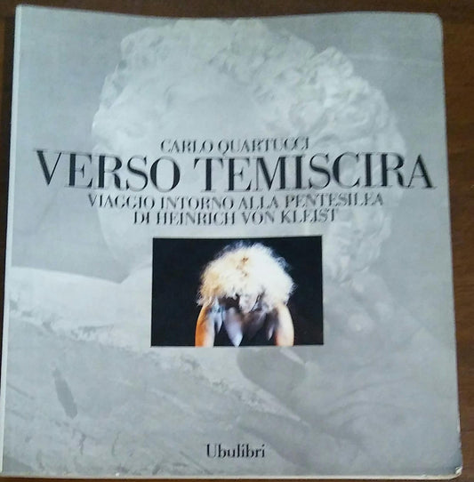 Verso Temiscira. Viaggio intorno alla Pentesilea di Heinrich von Kleist - copertina