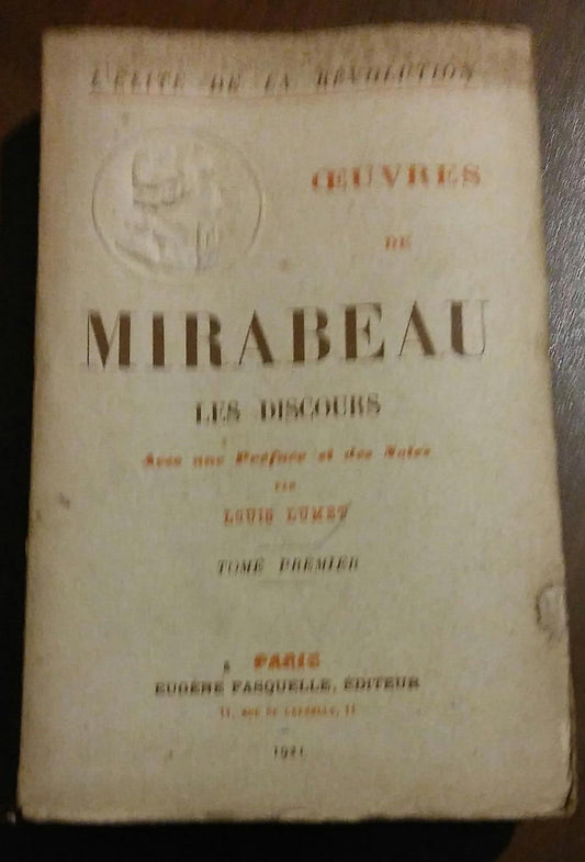 CEUVRES DE MIRABEAU LES DISCOURS AVEC UNE PREFACE ET DES NOTES - copertina