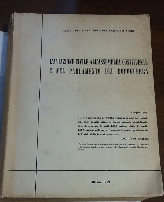 L'AVIAZIONE CIVILE ALL'ASSEMBLEA COSTITUENTE E NEL PARLAMENTO DEL DOPOGUERRA - copertina