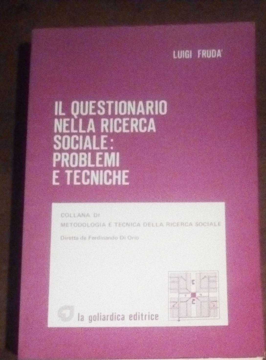 IL QUESTIONARIO NELLA RICERCA SOCIALE :PROBLEMI E TECNICHE - copertina
