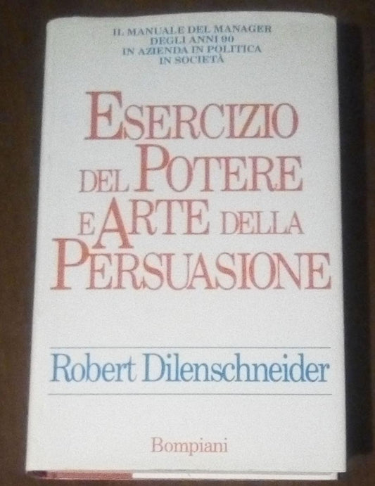 Esercizio del potere e arte della persuasione - copertina